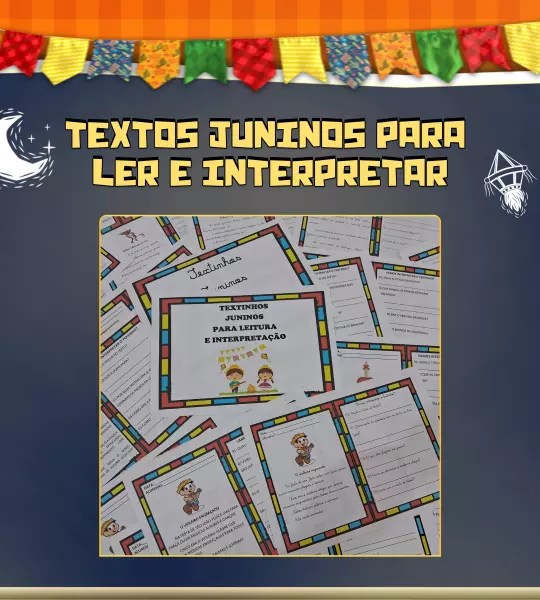 Textos Juninos para Ler e Interpretar – Atividade de Leitura e Cultura Popular